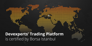 Devexperts Trading Platform Is Certified by Borsa Istanbul