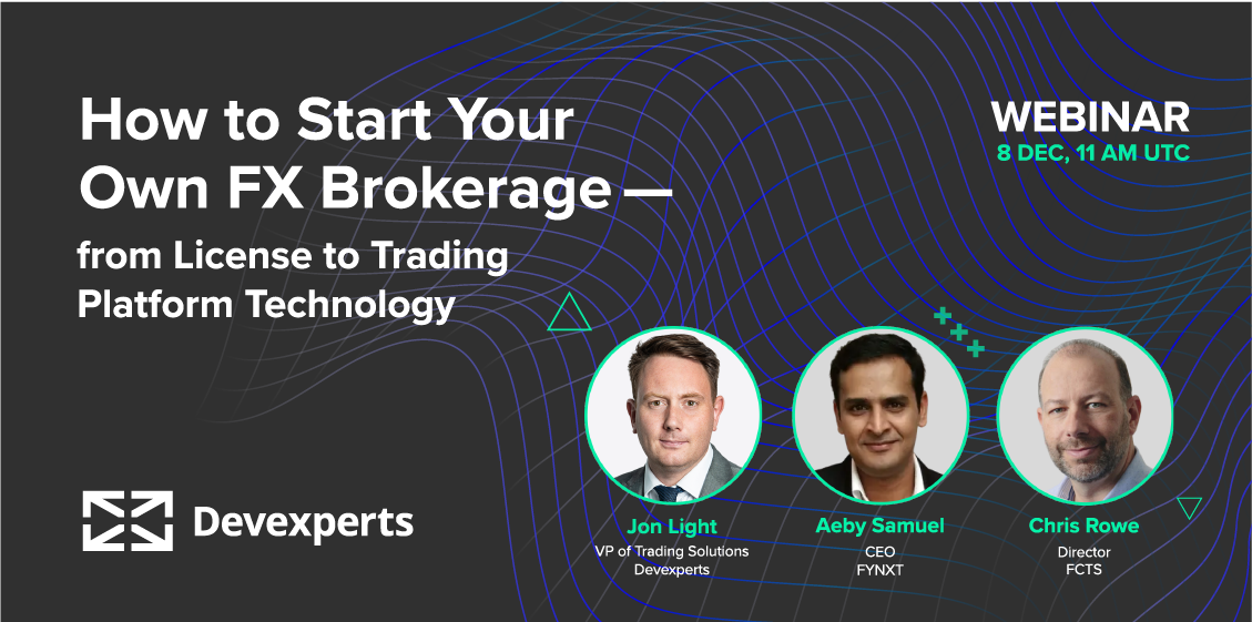 How to Start Your Forex Brokerage - Webinar by Devexperts