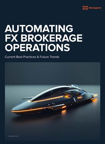 Automating FX Brokerage Operations